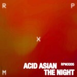 cover: Acid Asian - The Night EP