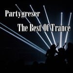 cover: Partygreser - The Best Of Trance