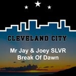 cover: Mr Jay|Joey Slvr - Break Of Dawn