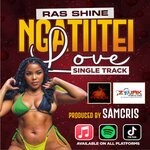 cover: Ras Shine - Ngatiitei Love