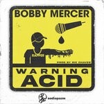 cover: Bobby24mercer - Acid