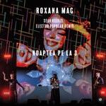 cover: Roxana Mag - Noaptea pe la 3 - Sean Norvis Electro Popular Remix