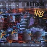 cover: Inez|Attack - Little Stories