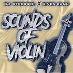 cover: Dj Stresser|Given Kanu - Sounds Of Violin