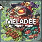 cover: Meladee - No More Haze