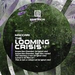 cover: Maccari - The Looming Crisis E.P.