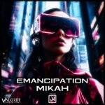 cover: Mikah - Emancipation