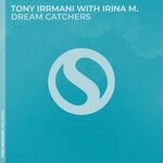 cover: Irina M.|Tony Irrmani - Dream Catchers