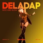 cover: Deladap - Nice & Slow