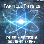 cover: Miss Hysteria - Particle Physics