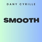 cover: Dany Cyrille - Smooth