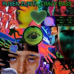 cover: Ruben Zurita - Crazy Bass