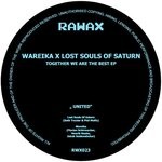 cover: Lost Souls Of Saturn|Wareika|Sonja Moonear - Together We Are The Best EP