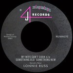 cover: Lonnie Russ - My Wife Can't Cook B/w Something Old Something New