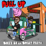 cover: Shizz Lo|Sweet Teeth - Pull Up