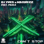 cover: Paulz|Madnezz|Dj Yves - Can't Stop