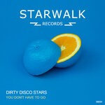 cover: Dirty Disco Stars - You Don't Have To Go