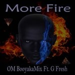 cover: G Fresh|Om Booyakamix - More Fire