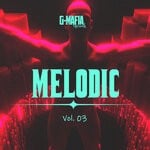 cover: Various - G-Mafia Melodic, Vol 03