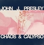 cover: John J. Presley - Chaos & Calypso