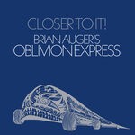 cover: Brian Auger's Oblivion Express - Closer To It