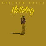 cover: Problem Child - Holiday (Explicit)