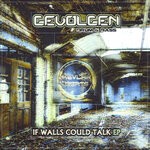 cover: Gevolgen - If Walls Could Talk E.P.