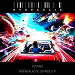 cover: Acerbic - Intergalactic Joyride E.P.