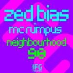 cover: Zed Bias|Mc Rumpus - Neighbourhood