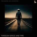 cover: The Electric Mist Orchestra - Through Space And Time