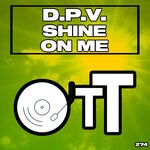 cover: D.p.v. - Shine On Me