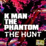 cover: K Man The Phantom - The Hunt