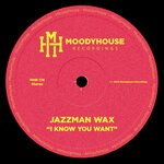 cover: Jazzman Wax - I Know You Want