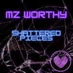 cover: Mz Worthy - Shattered Pieces (Shattered Pieces)