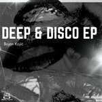 cover: Bojan Kojic - Deep & Disco