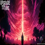 cover: Upgrade - Titans