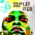 cover: Mthi Wa Afrika - Let It Go