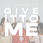 cover: Captain Bass - Give It To Me