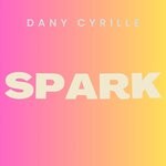 cover: Dany Cyrille - Spark