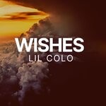 cover: Lil Colo - Wishes