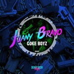 cover: Juany Bravo - Coke Boyz