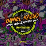 cover: Daniel Kazuo|Kadu Rosa|Massive Jack - Drop The Bass