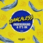 cover: Dancaless - Underground & It's Ok