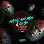 cover: Andre Salmon - The Chocolate Of My Pain & Absolute