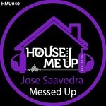 cover: Jose Saavedra - Messed Up