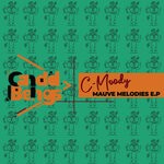 cover: C-moody - Mauve Melodies E.P