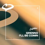 cover: Grenno - I'll Be Comin (Extended Mix)