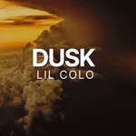 cover: Lil Colo - Dusk