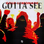 cover: Gold Lemonade - Gotta See (Extended Mix)