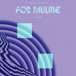 cover: Michael Vincent Waller - For Pauline (Yu Su Remix)